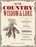 Old-Time Country Wisdom and Lore for Garden and Trail: 1, 000s of Traditional Skills for Simple Living