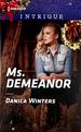 Ms. Demeanor (Harlequin Intrigue #1753)