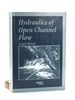 Hydraulics of Open Channel Flow