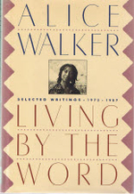 Living By the Word: Selected Writings 1973-1987