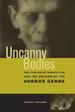 Uncanny Bodies: the Coming of Sound Film and the Origins of the Horror Genre