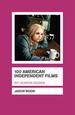 100 American Independent Films