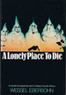 A Lonely Place to Die