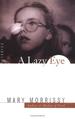 A Lazy Eye: Stories