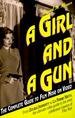 A Girl and a Gun: the Complete Guide to Film Noir on Video