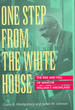 One Step From the White House: the Rise and Fall of Senator William F. Knowland