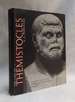 The Life of Themistocles: a Critical Survey of the Literary and Archaeological Evidence