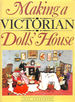 Making a Victorian Dolls' House