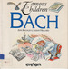 Famous Children: Bach