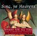 Sing, ye Heavens: Hymns for All Time