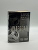 Watergate: the Corruption of American Politics and the Fall of Richard Nixon