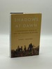 Shadows at Dawn a Borderlands Massacre and the Violence of History