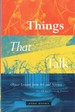 Things That Talk: Object Lessons From Art and Science
