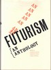 Futurism: an Anthology