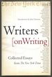 Writers on Writing: Collected Essays From the New York Times