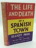 The Life and Death of a Spanish Town