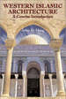 Western Islamic Architecture: a Concise Introduction