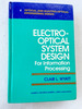 1991 Hc Electro-Optical System Design: for Information Processing (Optical and Electro-Optical Engineering Series)