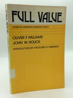 Full Value: Cases in Christian Business Ethics