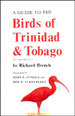 A Guide to the Birds of Trinidad and Tobago. Second Edition