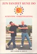 Jun Fan/Jeet Kune Do Scientific Streetfighting