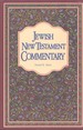 Jewish New Testament Commentary a Companion Volume to the Jewish New Testament