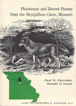 Pleistocene and Recent Faunas From the Brynjulfson Caves, Missouri
