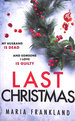 Last Christmas: an Utterly Compelling and Page-Turning Psychological Thriller