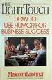 The Light Touch: How to Use Humor for Business Success