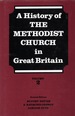 A History of the Methodist Church in Great Britain, Volume 2