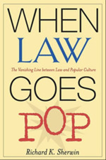 When Law Goes Pop: the Vanishing Line Between Law and Popular Culture