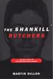 1999 Pb the Shankill Butchers: the Real Story of Cold-Blooded Mass Murder