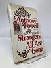 The Strangers All Are Gone: the Memoirs of Anthony Powell (to Keep the Ball Rolling)