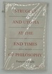 Struggle and Utopia at the End Times of Philosophy