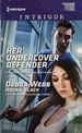 Her Undercover Defender (Harlequin Intrigue #1602)