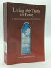 Living the Truth in Love: a Biblical Introduction to Moral Theology