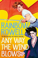 Any Way the Wind Blows-St Martin's Press Kel Ediciones