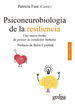 Libro Psiconeurobiolog'a De La Resiliencia-Patricia Faur