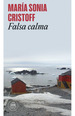 Falsa Calma-Maria Sonia Cristoff-Random House-Libro