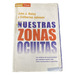 Nuestras Zonas Ocultas-John J. Ratey Y C. Johnson-Usado