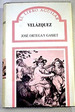 Velazquez-Ortega Y Gasset, De Ortega Y Gasset. Editorial Aguilar En EspaOl