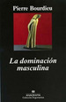 La Dominacion Masculina-Bourdieu, Pierre