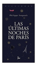 Las Ultimas Noches De Paris-Philippe Soupault-Jus
