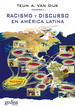 Racismo Y Discurso En Amrica Latina, Van Dijk, Ed. Gedisa