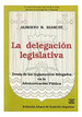 La Delegacion Legislativa-Bianchi, Alberto B