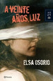 A Veinte aOs, Luz-Elsa Osorio