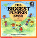 Book: the Biggest Pumpkin Ever-Steven Kroll