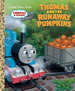 Book: Thomas and the Runaway Pumpkins (Thomas and Friends)