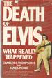 The Death of Elvis: What Really Happened