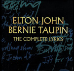 Elton John and Bernie Taupin: the Complete Lyrics